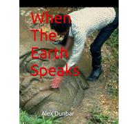 When The Earth Speaks