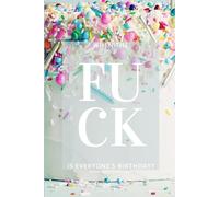 When the Eff is Everyone's Birthday?: A Birthday Reminder Book