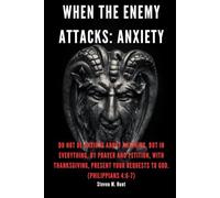 When the Enemy Attacks: Worry and Anxiety