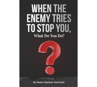 When The Enemy Tries to Stop You, What Do You Do?
