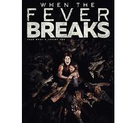 When the Fever Breaks