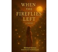 When the Fireflies Left