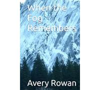 When the Fog Remembers (Where the Tides Turn)