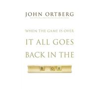 When the Game Is Over, It All Goes Back in the Box