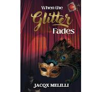 When The Glitter Fades