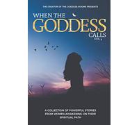 When The Goddess Calls: Volume 4