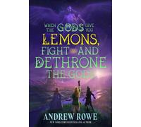 When the Gods Give You Lemons, Fight and Dethrone the Gods : Your next LitRPG fantasy series obsession perfect for fans of Dungeon Crawler Carl and Cradle from the author of Arcane Ascension
