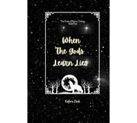 When the Gods Learn Lies: The Gods of Nazus Book Two: 2