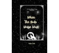 When the Gods Wage War: The Gods of Nazus Book Three: 3