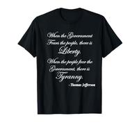 When the Government Fears the People, There is Liberty | T-Shirt