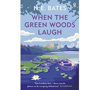 When the Green Woods Laugh: Inspiration for the ITV drama The Larkins starring Bradley Walsh (The Larkin Family Series)