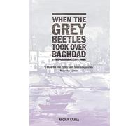 When the Grey Beetles took over Baghdad