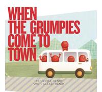 When the Grumpies Come to Town (The Big Uncomfies)
