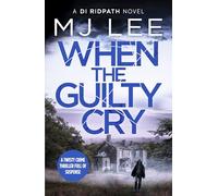 When the Guilty Cry : 7 - M.J. Lee - book