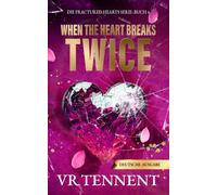 When The Heart Breaks Twice: Die Fractured Hearts Serie: Buch 4 (Deutsche Ausgabe)