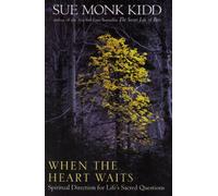 When the Heart Waits: Spiritual Direction for Life's Sacred Questions