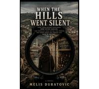 When the Hills Went Silent