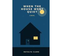 When the House Went Quiet (The Briar Lane Series)