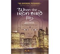 When the Iron Bird Flies [DVD] [2012] [Region 1] [US Import] [NTSC]