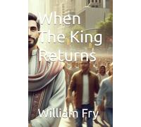 When The King Returns
