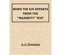 When the KJV Departs from the "majority" Text