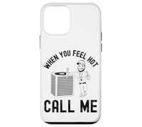 When the ladies get hot they call me, Funny HVAC Technician Case for iPhone 12 mini