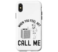 When the ladies get hot they call me, Funny HVAC Technician Case for iPhone X/XS