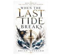 WHEN THE LAST TIDE BREAKS (The Vessel and the Warden)