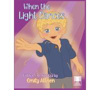 When the Light Dances (The Quiet Wonder Collection)