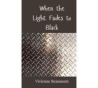 When the Light Fades to Black