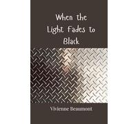 When the Light Fades to Black