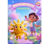 When the Light Gets Low: A BrainCity Workbook Exploring Sadness, Slowness, and the Science of Getting Your Spark Back (BrainCity Skills Series)