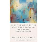 When the Light of the World Was Subdued, Our Songs Came Through