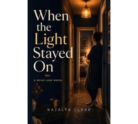 When the Light Stayed On: A Briar Lane Novel (The Briar Lane Series)