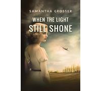 When the Light Still Shone (Echoes of War)