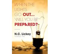 When The Lights Go Out...Will You Be Prepared?