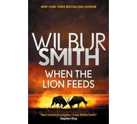 When the Lion Feeds: 1 (Courtney Series: The When the Lion Feeds Trilogy)