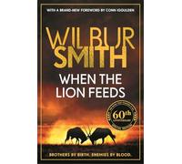When the Lion Feeds : The book that started it all