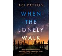When the Lonely Walk