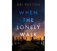 When the Lonely Walk