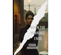 When the Marriage Ends: In a city of secrets, a marriage is just the beginning of the betrayal.