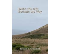 When the Mat Became the Way: Small Discoveries from Aikido, Zen, Running, and Life