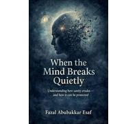 When the Mind Breaks Quietly