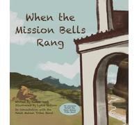 When the Mission Bells Rang