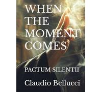 WHEN THE MOMENT COMES: PACTUM SILENTII