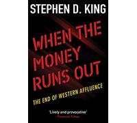 When the Money Runs Out: The End of Western Affluence