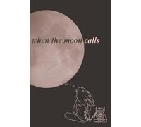 when the moon calls . . .: a playground of prompts & poetry