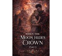 When The Moon Hides Her Crown: Eternal Love (Moon Lovers Series)