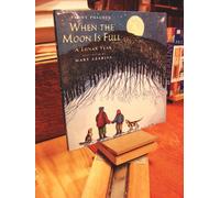 When the Moon Is Full: A Lunar Year
