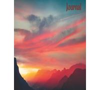 When the Mountains Glow: A College Ruled Mountain Journal for Reflection, Travel & Quiet Evenings